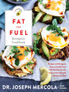 Cover image for Fat for Fuel Ketogenic Cookbook